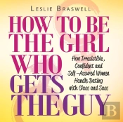 How To Be The Girl Who Gets The Guy