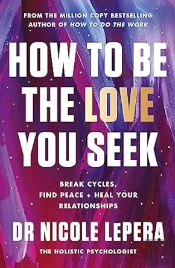 How To Be The Love You Seek