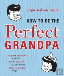 Bertrand.pt - How To Be The Perfect Grandpa