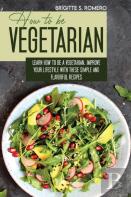 How To Be Vegetrian