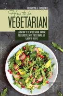 How To Be Vegetrian
