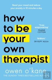 How To Be Your Own Therapist