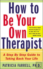 How To Be Your Own Therapist