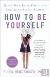 How To Be Yourself