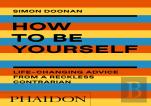 How To Be Yourself