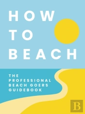 How To Beach