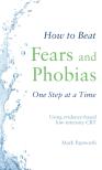 How To Beat Fears And Phobias