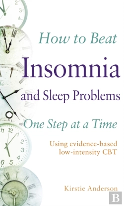 Bertrand.pt - How To Beat Insomnia And Sleep Problems One Step At A Time