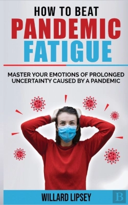Bertrand.pt - How To Beat Pandemic Fatigue: How To Man