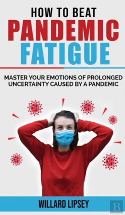 Bertrand.pt - How To Beat Pandemic Fatigue: How To Man