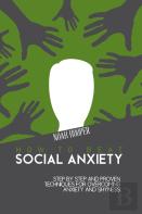 How To Beat Social Anxiety