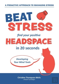 Bertrand.pt - How To Beat Stress - Find Your Positive Head Space