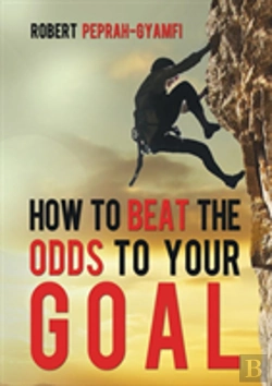 Bertrand.pt - How To Beat The Odds To Your Goal