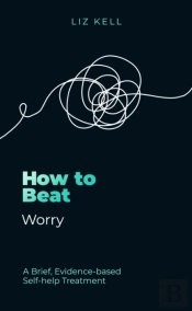 How To Beat Worry