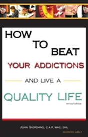 How To Beat Your Addictions And Live A Quality Life