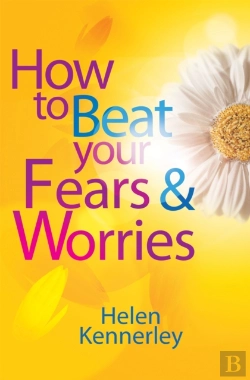 Bertrand.pt - How To Beat Your Fears And Worries