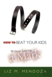 How To Beat Your Kids Without Leaving A Mark