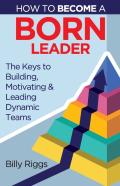 How To Become A Born Leader