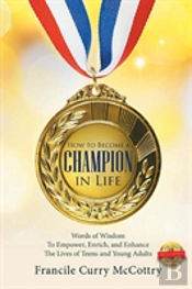 How To Become A Champion In Life