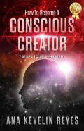 How To Become A Conscious Creator
