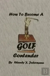 How To Become A Golf Contender
