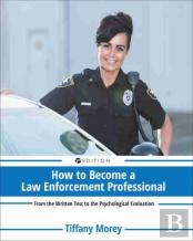 How To Become A Law Enforcement Professional