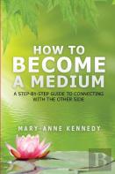 How To Become A Medium
