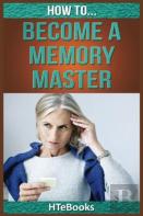 How To Become A Memory Master