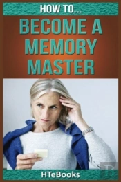 How To Become A Memory Master