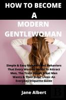 How To Become A Modern Gentlewoman