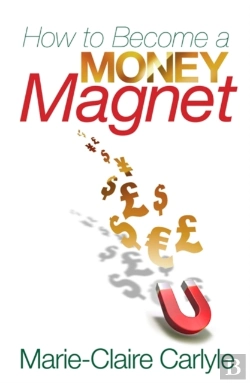 Bertrand.pt - How To Become A Money Magnet