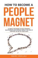 How To Become A People Magnet