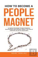 How To Become A People Magnet