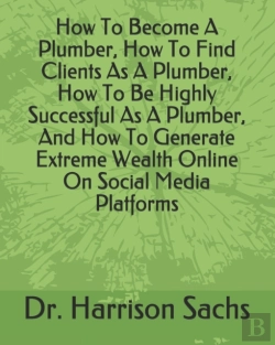 Bertrand.pt - How To Become A Plumber, How To Find Clients As A Plumber, How To Be Highly Successful As A Plumber, And How To Generate Extreme Wealth Online On Social Media Platforms