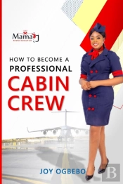 How To Become A Professional Cabin Crew