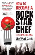 How To Become A Rock Star Chef In The Digital Age