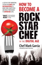 How To Become A Rock Star Chef In The Digital Age