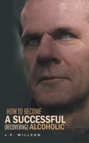How To Become A Successful (Recovering) Alcoholic