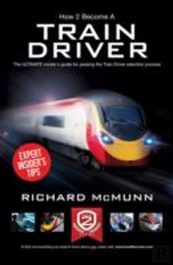 Bertrand.pt - How To Become A Train Driver - The Ultimate Insider'S Guide