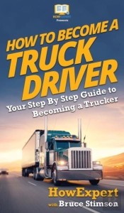 How To Become A Truck Driver