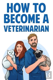 How To Become A Veterinarian