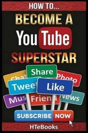 How To Become A Youtube Superstar