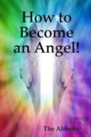 How To Become An Angel!