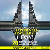 How To Become An Experienced Traveler In 1 Day