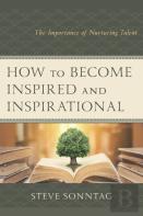 How To Become Inspired And Inspirational