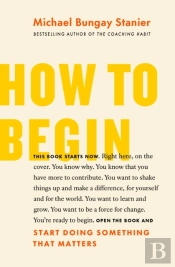 How To Begin
