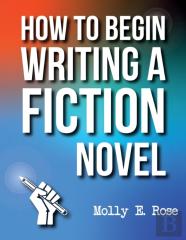 How To Begin Writing A Fiction Novel