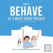 How To Behave At A White House Presser