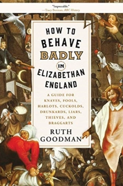 Bertrand.pt - How To Behave Badly In Elizabethan England
