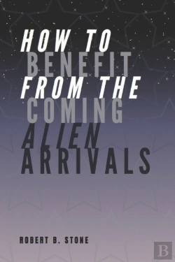 Bertrand.pt - How To Benefit From The Coming Alien Arrivals